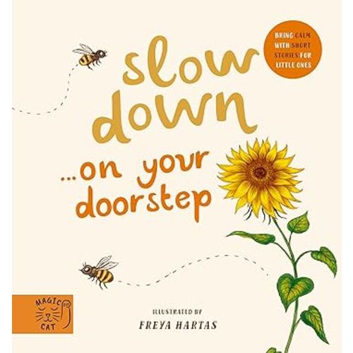 Slow Down… on Your Doorstep: Bring Calm with Short Stories for Little Ones : Hartas, Freya: Amazon.com.au: Books