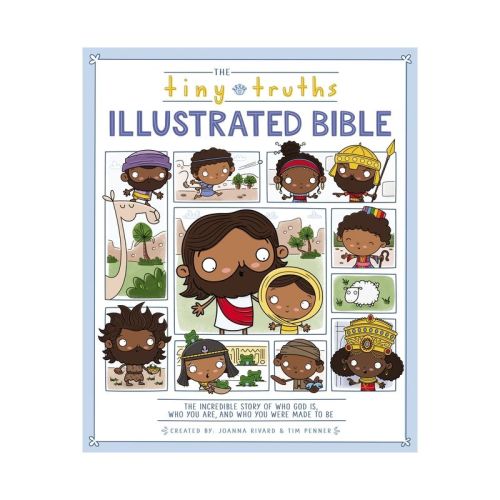 The Tiny Truths Illustrated Bible - by Joanna Rivard & Tim Penner (Hardcover)