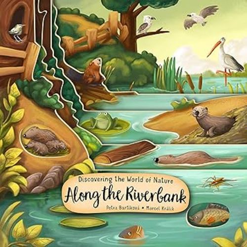 Discovering the World of Nature Along the Riverbank (Happy Fox Books) Board Book for Kids Ages 3-6 to Learn About Animals Living In, Near, or Under Water, plus Fun and Educational Facts (Peek Inside)