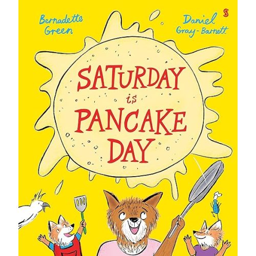 Saturday is Pancake Day Hardcover – Picture Book, April 2, 2024