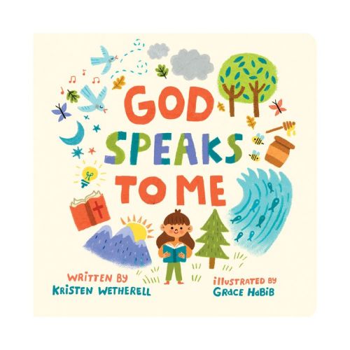 God Speaks To Me - (for The Bible Tells Me So) By Kristen Wetherell (board Book)