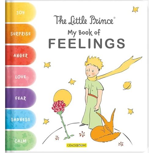 The Little Prince My First Feelings Book – Explore Emotions Like Joy, Sadness, Love & More | Emotional Learning Picture Book for Kids Ages 4–6 Board book – Picture Book, August 16, 2022