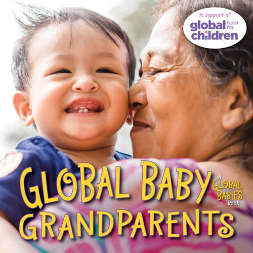 Global Baby Grandparents by Maya Ajmera, Board Book | Barnes & Noble®