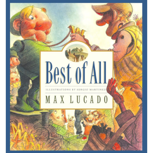 Best of All (Max Lucado's Wemmicks)