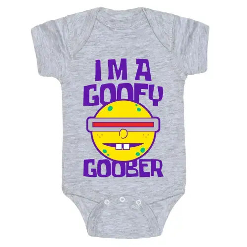 I'm a Goofy Goober Baby One Piece | LookHUMAN