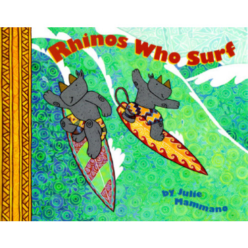 Rhinos Who Surf (Rhino Adventures) book by Julie Mammano