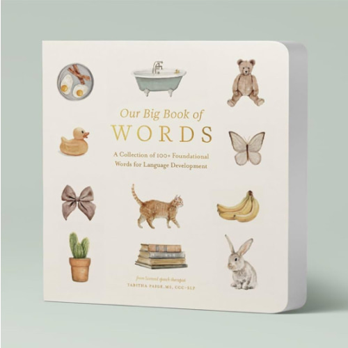 Our Big Book of First Words: A Collection of 100+ Foundational Words for Language Development (Tabitha Paige Children's Book Series)