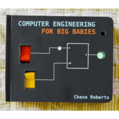 Computer Engineering for BIG Babies – Hacky Labs