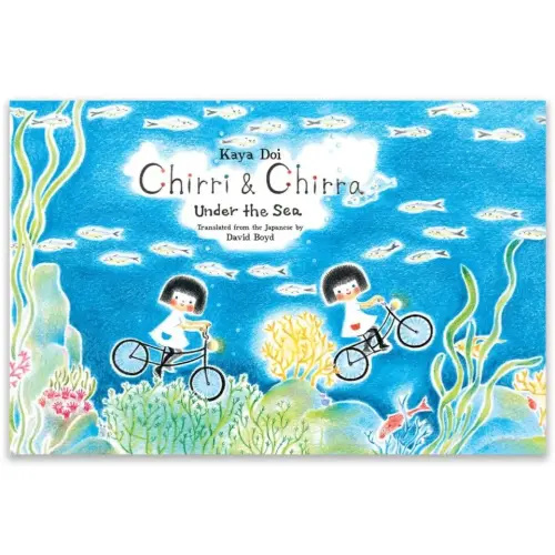 Chirri & Chirra, Under the Sea — Enchanted Lion Books