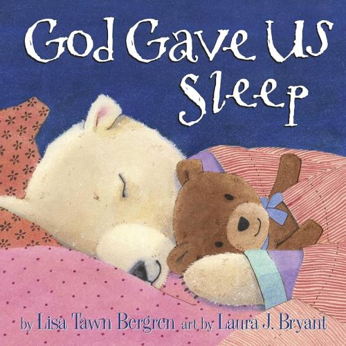 God Gave Us Sleep (God Gave Us Series)