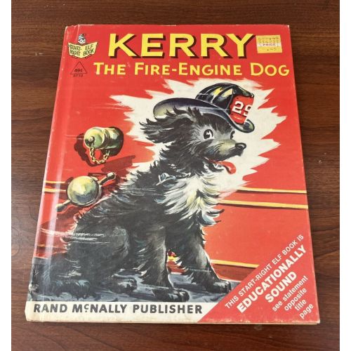1949 Kerry the Fire-Engine Dog Start Right Elf Book First Edition