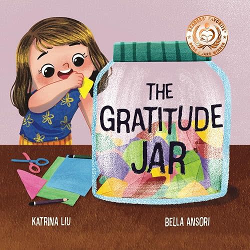 The Gratitude Jar - A children's book about creating habits of thankfulness and a positive mindset.: Appreciating and being thankful for the little things in life. Paperback – October 19, 2022