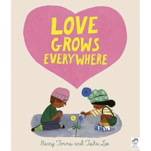 Love Grows Everywhere Hardcover – Picture Book, January 4, 2022