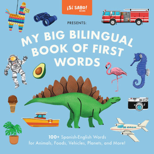 My Big Bilingual Book of First Words by Mike Alfaro, Gerardo Guillén: 9781958803851 | PenguinRandomHouse.com: Books