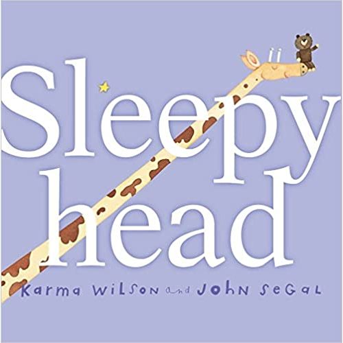 Sleepyhead (Classic Board Books): Wilson, Karma, Segal, John: 9781442434332: Amazon.com: Books