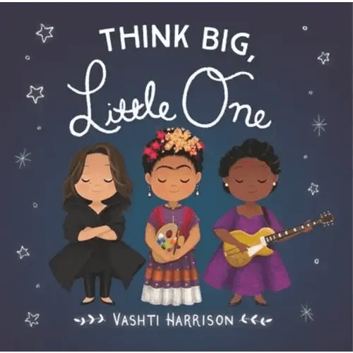 Think Big Little One