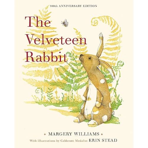 The Velveteen Rabbit: 100th Anniversary Edition
