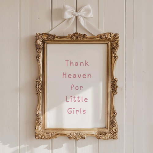 Thank Heaven For Little Girls, Vintage Girls Room Wall Art, Elegant Nursery Decor, Coquette Aesthetic Art, Wall Art, Modern Wall Decor, 12x18 UNFRAMED