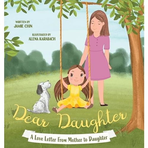 Dear Daughter: A Book From Mother To Daughter To Build Self Esteem Hardcover – March 23, 2022