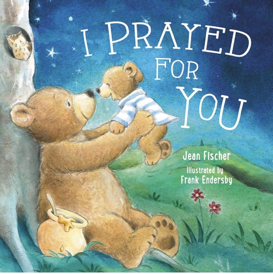 I Prayed for You
