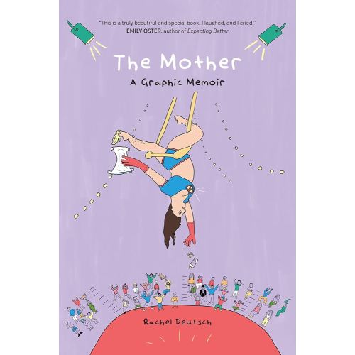 The Mother: A Graphic Memoir