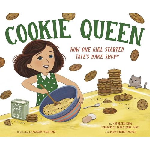 Cookie Queen: How One Girl Started TATE'S BAKE SHOP®