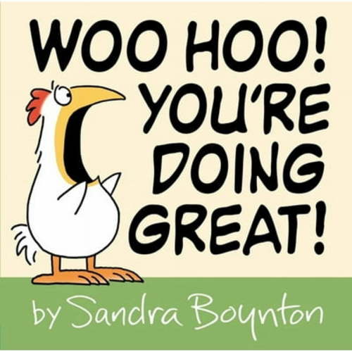 Sandra Boynton: Woo Hoo! You're Doing Great! (Hardcover)