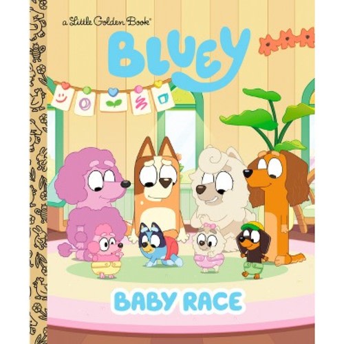 Baby Race (Bluey) - (Little Golden Book) by Golden Books (Hardcover)