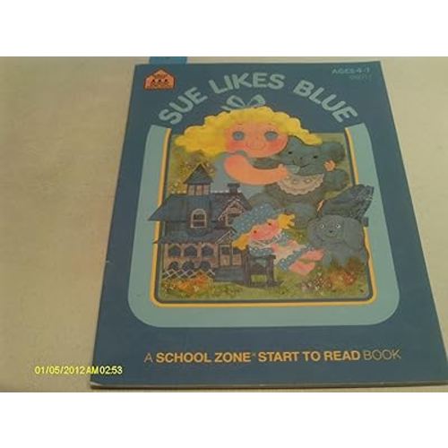 Sue Likes Blue (Start to Read)