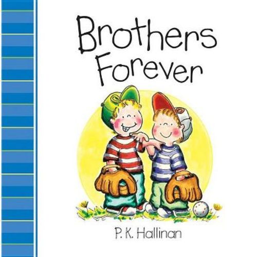 Brothers Forever - by P K Hallinan (Board Book)