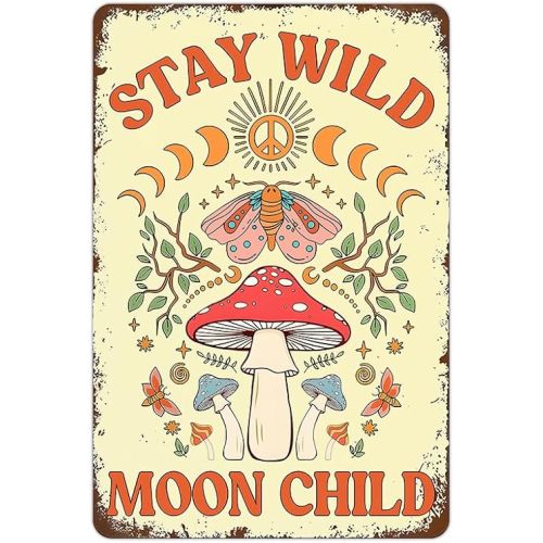 Stay Wild Moon Child Aluminum Tin Sign - A Beautiful Gift for Her 8 x 12 inches (9671)