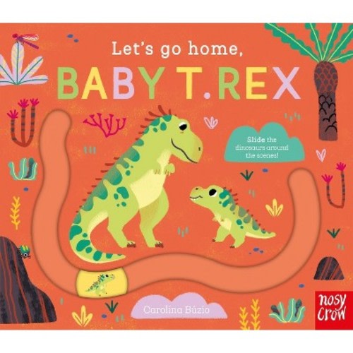 Let's Go Home, Baby T. Rex -