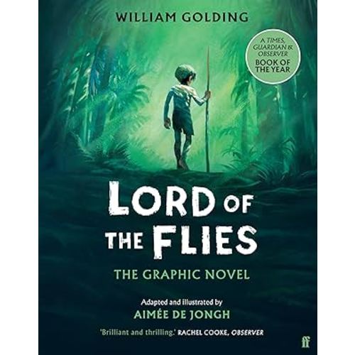 Lord of the Flies: The Graphic Novel: 'Brilliant and thrilling' Observer