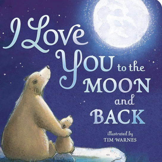 I Love You to the Moon and Back