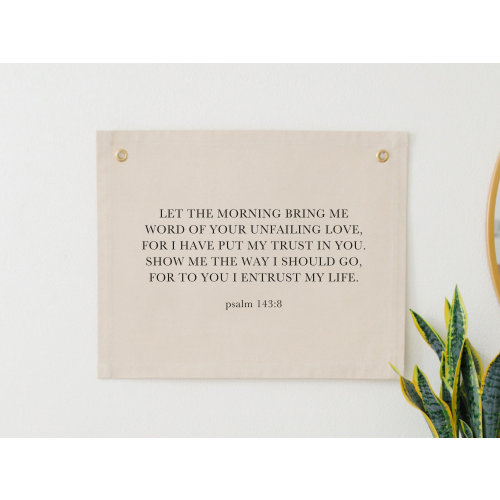 Let the Morning Bring Me Word Banner, Psalm 143:8 Sign, Bible Verse Tapestry, Bible Verse Canvas Banner, Christian Scripture Wall Flag