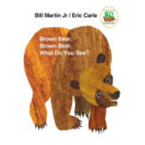 Brown Bear, Brown Bear, What Do You See? by Bill Martin Jr, Eric Carle, Board Book | Barnes & Noble®