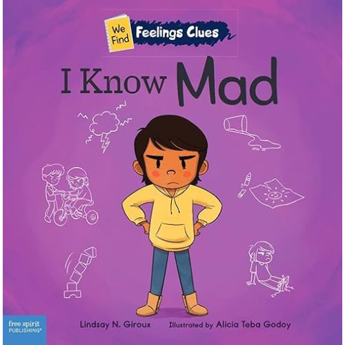 I Know Mad: A book about feeling mad, frustrated, and jealous (We Find Feelings Clues) Paperback – September 3, 2024