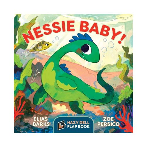 Nessie Baby! - (Hazy Dell Flap Book) by Elias Barks (Board Book)
