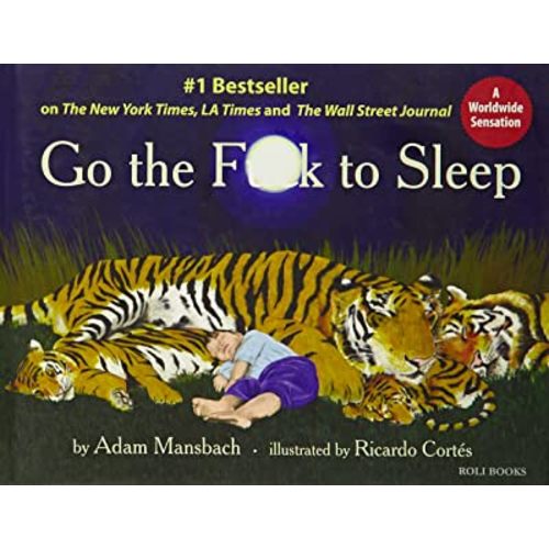 Go The F * * K To Sleep by Adam Mansbach and Ricardo Cortes