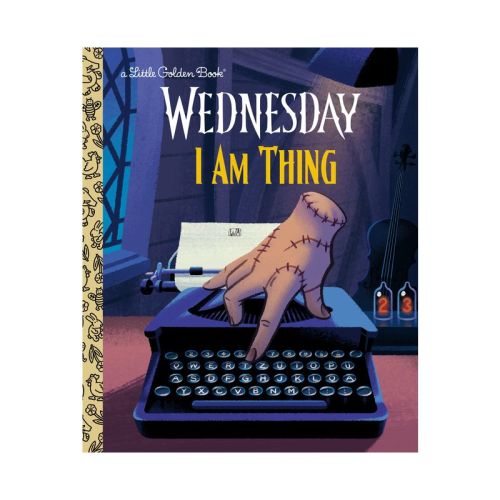 I Am Thing (Wednesday) - (Little Golden Book) by Golden Books (Hardcover)