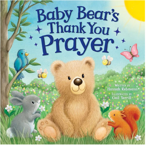 Baby Bear’s Thank You Prayer - Bedtime Board Book for Toddlers, Ages 0-4 - Part of the Tender Moments Series