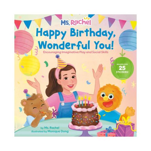 Ms. Rachel Happy Birthday, Wonderful You!: Encouraging Imaginative Play and Social Skills (Hardcover)