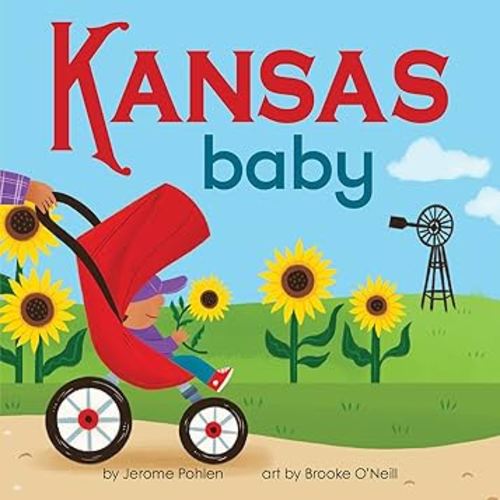 Kansas Baby: A Giftable Board Book with Activities that Explores the Sunflower State (Local Baby Books)