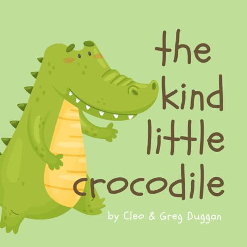 The Kind Little Crocodile - Christian Books For Kids - Religious Books, Childrens Prayer Book, Meditiation On Discipleship, Jesus, God, Love, Anger, Bullying For Girls and Boys