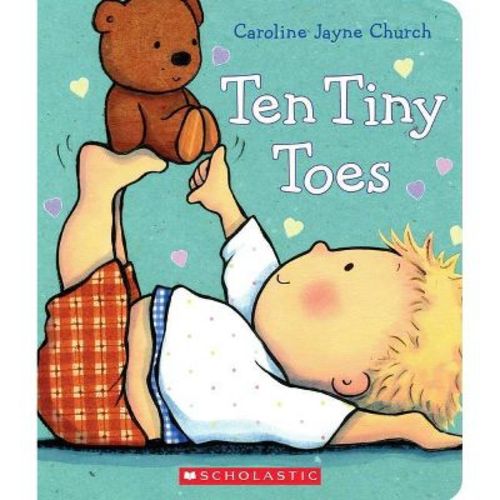 Ten Tiny Toes - By Caroline Jayne Church (board Book)
