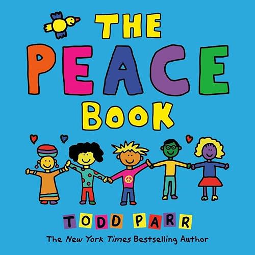 The Peace Book (Todd Parr Classics) Paperback – Picture Book, April 1, 2009