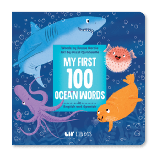 My First 100 Ocean Words in English and Spanish (Bilingual English and
