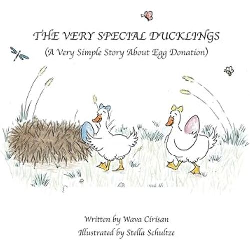 The Very Special Ducklings: A Very Simple Story About Egg Donation