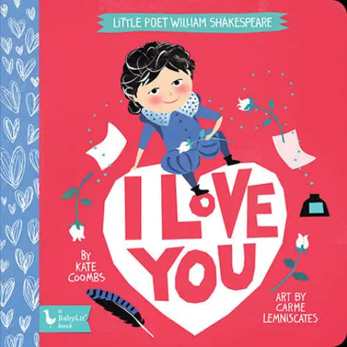 Babylit: Little Poet William Shakespeare: I Love You