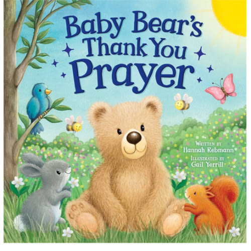 Baby Bear’s Thank You Prayer - Bedtime Board Book for Toddlers, Ages 0-4 - Part of the Tender Moments Series